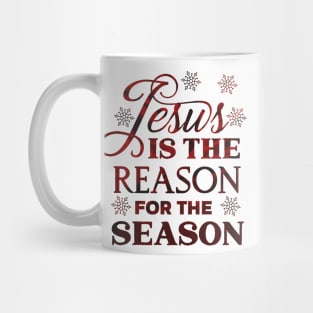 Jesus is the reason for the Season Mug